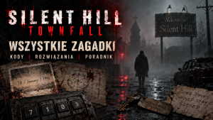 Zdjęcie do aktualności: Silent Hill: Townfall – zagadki. Wszystkie rozwiązania, kody i kombinacje